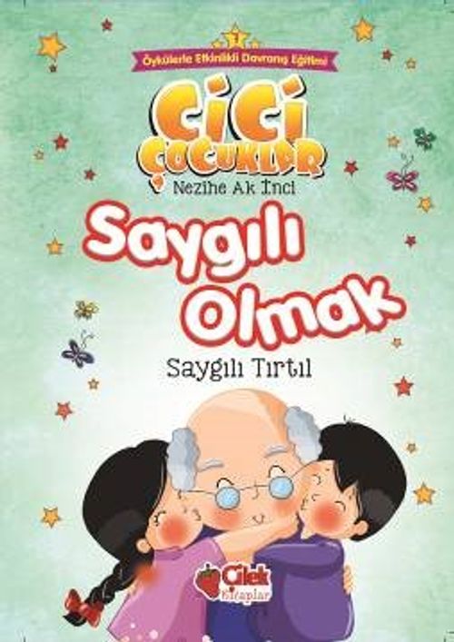 Saygılı Olmak / Cici Çocuklar 7