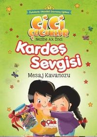 Kardeş Sevgisi / Cici Çocuklar 9