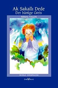 Der Bärtige Greis / Ak Sakalli Dede
