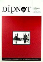 Dipnot Nisan-Mayıs-Haziran 3 Aylık Sosyal Bilim Dergisi Sayı:1Yıl: 2010 & Modernite, Modernleşme ve Kürt Modernleşmesi
