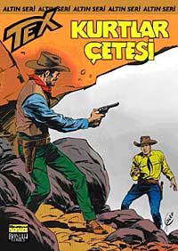 Altın Tex Sayı:81 Kurtlar Çetesi