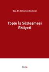 Toplu İş S&ouml;zleşmesi Ehliyeti