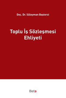 Toplu İş Sözleşmesi Ehliyeti