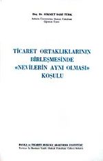 Ticaret Ortaklıklarının Birleşmesinde Nevilerin Aynı Olması Koşulu