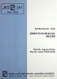 Bankacılar İçin Şirketler Hukuku Bilgisi