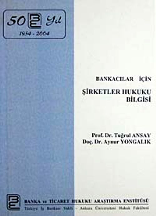 Bankacılar İçin Şirketler Hukuku Bilgisi