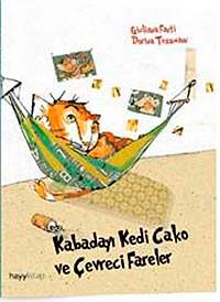 Kabadayı Kedi Cako ve Çevreci Fareler