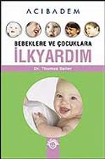 Bebeklere ve Çocuklara İlkyardım