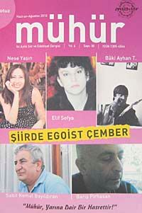 Mühür İki Aylık Şiir ve Edebiyat Dergisi Yıl:6 Sayı:30 Haziran-Ağustos 2010