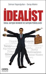 İdealist & İdeal Satışın Rehberi ve Satışın Psikolojisi