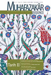 Muhafazakar Düşünce / Yıl:2 Sayı:8 / -Bahar 2006