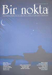 Bir Nokta / Aylık Edebiyat Dergisi / Yıl: 10 / Sayı:103 Ağustos 2010