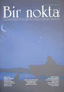 Bir Nokta / Aylık Edebiyat Dergisi / Yıl: 10 / Sayı:103 Ağustos 2010