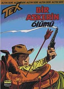 Altın Tex Sayı:89 Bir Askeri Ölümü