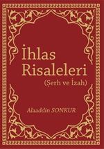 İhlas Risaleleri (Şerh ve İzah)