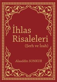 İhlas Risaleleri (Şerh ve İzah)