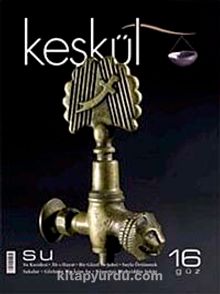 Keşkül Sayı:16 / Su - Bilinmeyen Yazar