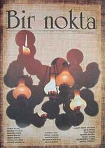 Bir Nokta / Aylık Edebiyat Dergisi / Yıl: 10 / Sayı:104 Eylül 2010