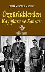 Özgürlüklerden Kayıplara ve Sonrası