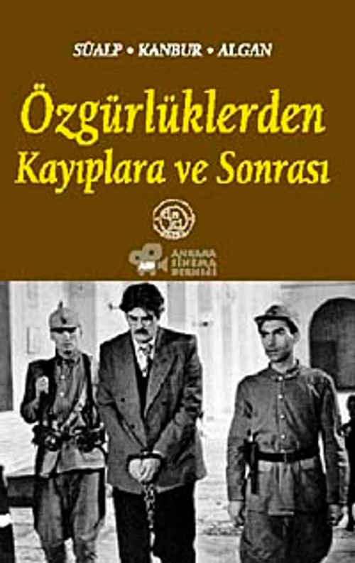 Özgürlüklerden Kayıplara ve Sonrası