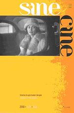Sine Cine 6 Aylık Sinema Araştırmaları Dergisi Sayı:2 Güz 2010/2