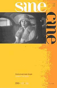Sine Cine 6 Aylık Sinema Araştırmaları Dergisi Sayı:2 Güz 2010/2