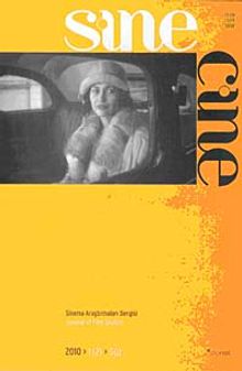 Sine Cine 6 Aylık Sinema Araştırmaları Dergisi Sayı:2 Güz 2010/2
