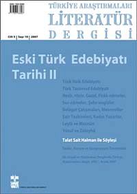 Türkiye Araştırmaları Literatür Dergisi Cilt:5 Sayı:10 2007Eski Türk Edebiyatı Tarihi II