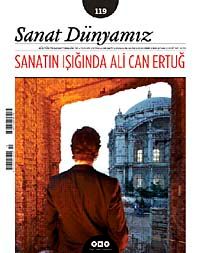 Sanat Dünyamız İki Aylık Kültür ve Sanat Dergisi Sayı:119 Kasım - Aralık 2010