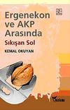 Ergenekon ve AKP Arasında Sıkışan Sol