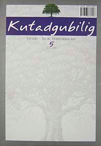 Kutadgubilig Felsefe-Bilim Araştırmaları Dergisi Sayı 5 Mart 2004