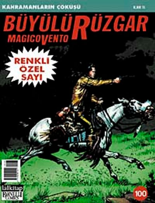 Büyülü Rüzgar Sayı:100 Kahramanların Çöküşü