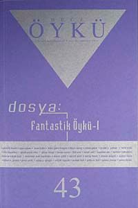 Yıl :8 Sayı:43 Şubat-Mart  2011 Hece Öykü İki Aylık Öykü Dergisi