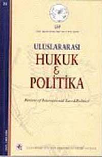 Cilt:7 Yıl:2011 Sayı: 25 / 2011 Uluslararası Hukuk ve Politika Dergisi