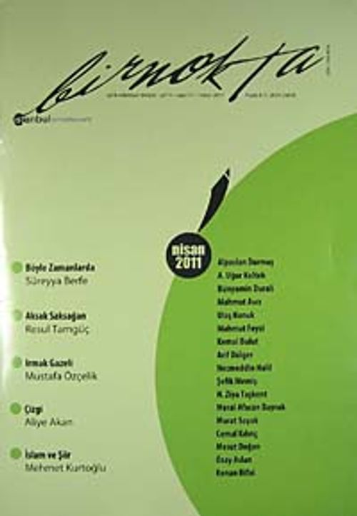Bir Nokta / Aylık Edebiyat Dergisi / Yıl: 11 / Sayı:111 Nisan 2011