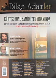 Bilge Adamlar Sayı: 25 Mart: 2011/ Üç Aylık Düşünce Kültür ve Edebiyat Dergisi