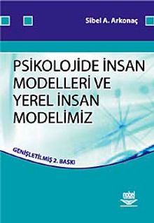 Psikolojide İnsan Modelleri ve Yerel İnsan Modellerimiz