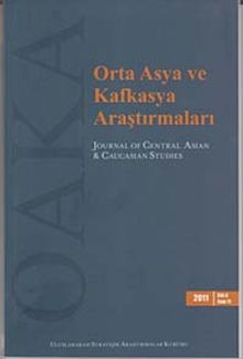 Sayı: 11 / 2011 / Orta Asya ve Kafkasya Araştırmaları Dergisi
