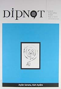 Dipnot Temmuz- Ağustos- Eylül 3 Aylık Sosyal Bilim Dergisi Sayı:2 Yıl: 2010 & Aydın Sorunu Kürt Aydını