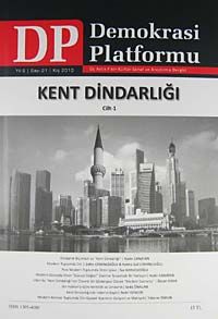 Demokrasi Platformu/Sayı:21 Yıl:6 Kış 2010/Üç Aylık Fikir-Kültür-Sanat ve Araştırma Dergisi