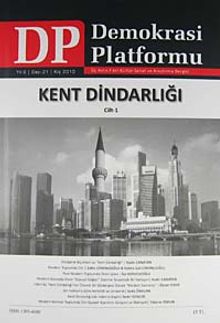 Demokrasi Platformu/Sayı:21 Yıl:6 Kış 2010/Üç Aylık Fikir-Kültür-Sanat ve Araştırma Dergisi