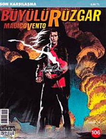 Büyülü Rüzgar Sayı: 106 Son Karşılaşma