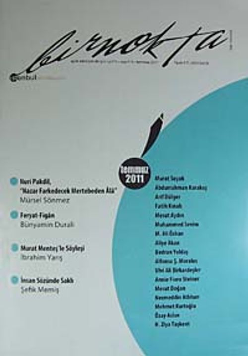 Bir Nokta / Aylık Edebiyat Dergisi / Yıl: 11 / Sayı:114 Temmuz 2011