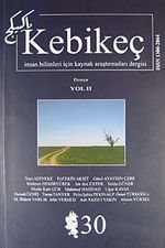 Sayı:30 / 2010-Kebikeç-İnsan Bilimleri İçin Kaynak Araştırmaları Dergisi
