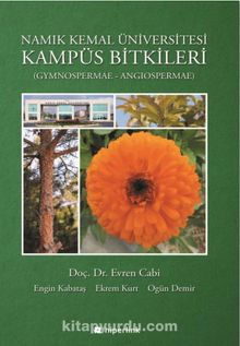 Namık Kemal Üniversitesi Kampüs Bitkileri (Gynospermae - Angiospermae)