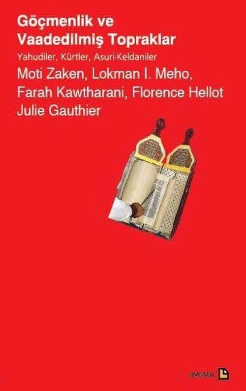 Göçmenlik ve Vaadedilmiş Topraklar Yahudiler, Kürtler, Asuri-Keldaniler