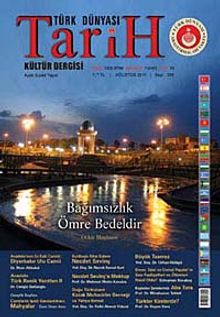Türk Dünyası Araştırmaları Vakfı Tarih Dergisi Ağustos 2011 / Sayı:296