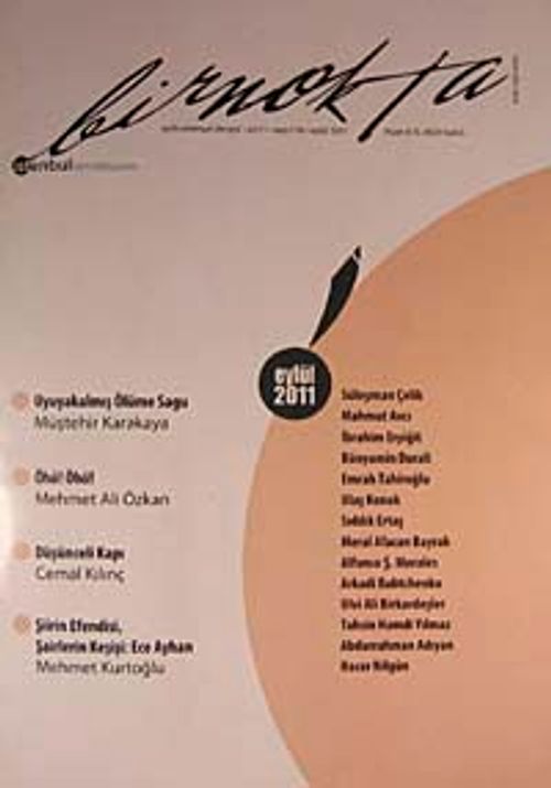 Bir Nokta / Aylık Edebiyat Dergisi / Yıl: 11 / Sayı:116 Eylül 2011