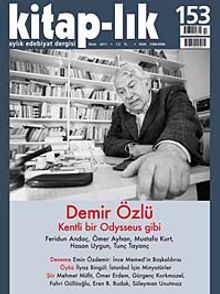Kitap-lık Sayı:153 Ekim 2011 Demir Özlü - Kentli Bir Odysseus Gibi