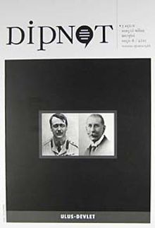 Dipnot Temmuz-Ağustos-Eylül 3 Aylık Sosyal Bilim Dergisi Sayı:6 Yıl: 2011 & Ulus-Devlet